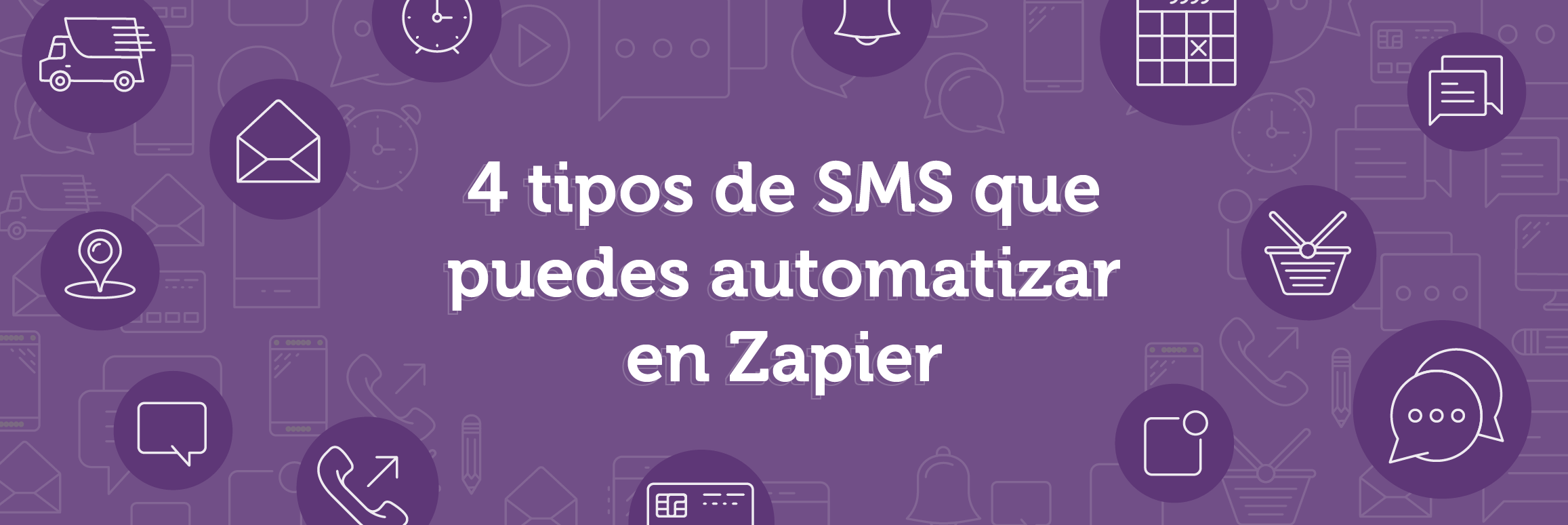 4 tipos de SMS que puedes automatizar en Zapier