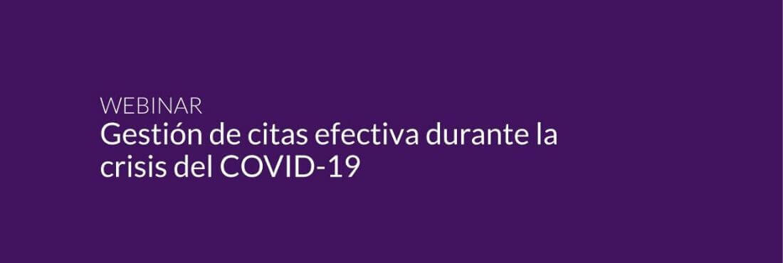 Header image saying Gestión de citas efectiva durante la crisis del COVID-19